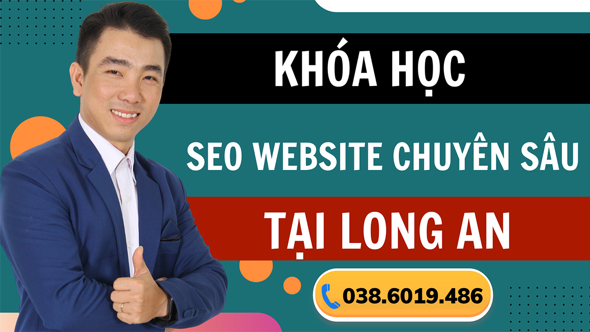 Khóa học Seo website tại Long An