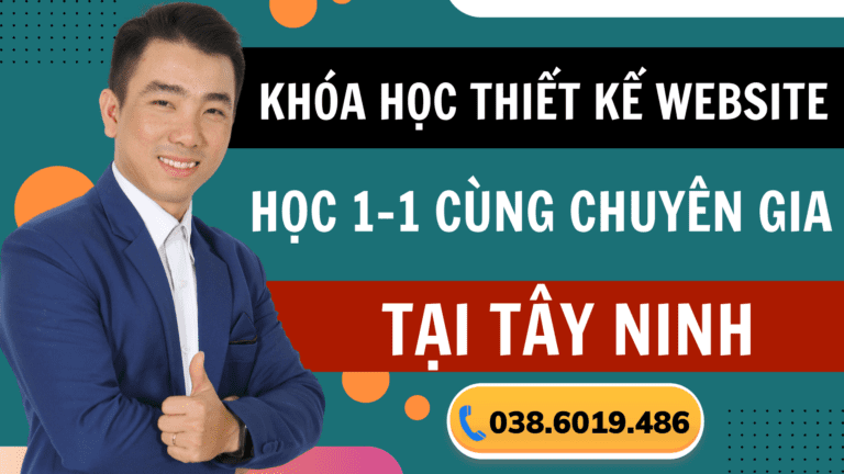 Khóa học Thiết Kế Website Tại Tây Ninh