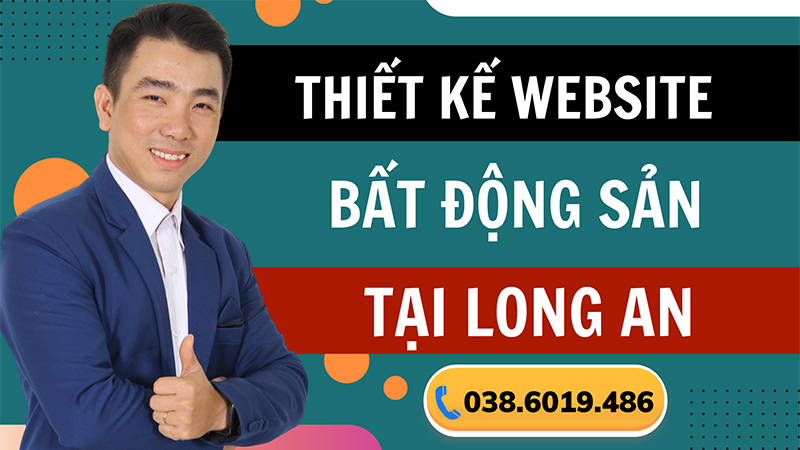 Thiết kế website Bất Động Sản giá rẻ tại Long An