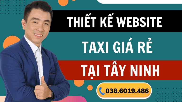 Thiết kế website taxi giá rẻ tại Tây Ninh