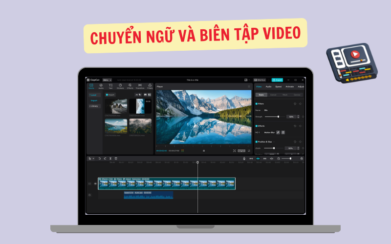 Chuyển Ngữ Và Biên Tập Video
