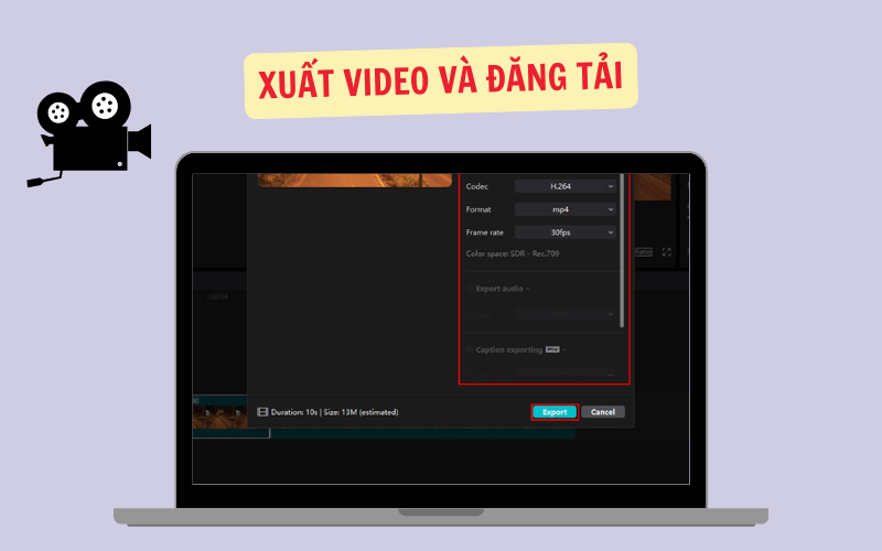 Xuất Video Và Đăng Tải