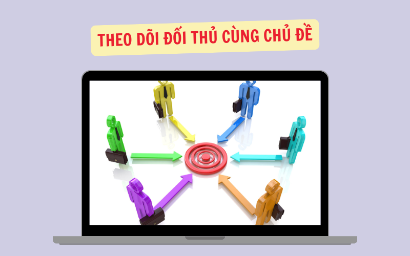 Theo Dõi Đối Thủ Cùng Chủ Đề