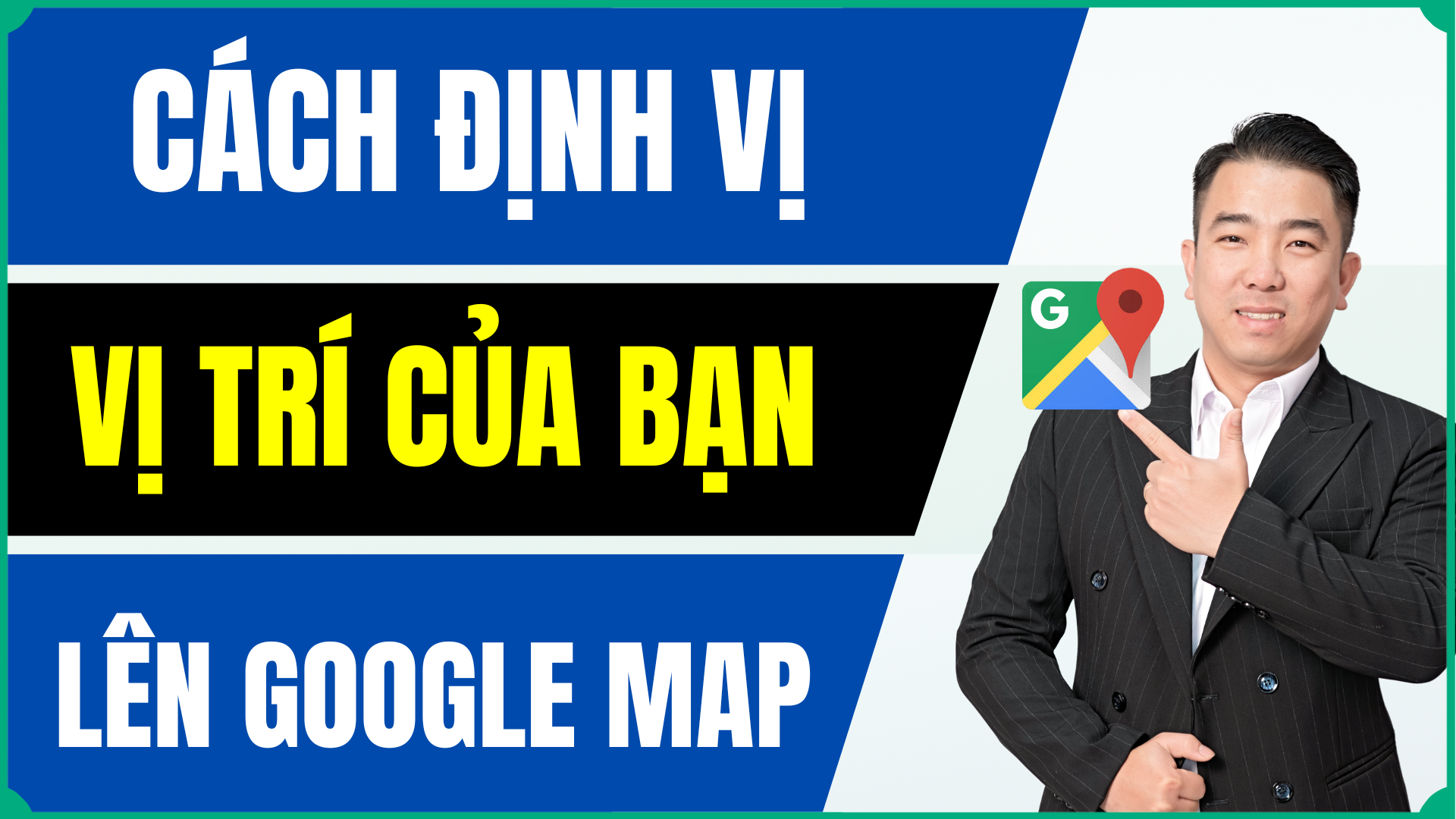 Cách Đưa Địa Chỉ Cửa Hàng Kinh Doanh Lên Google Maps