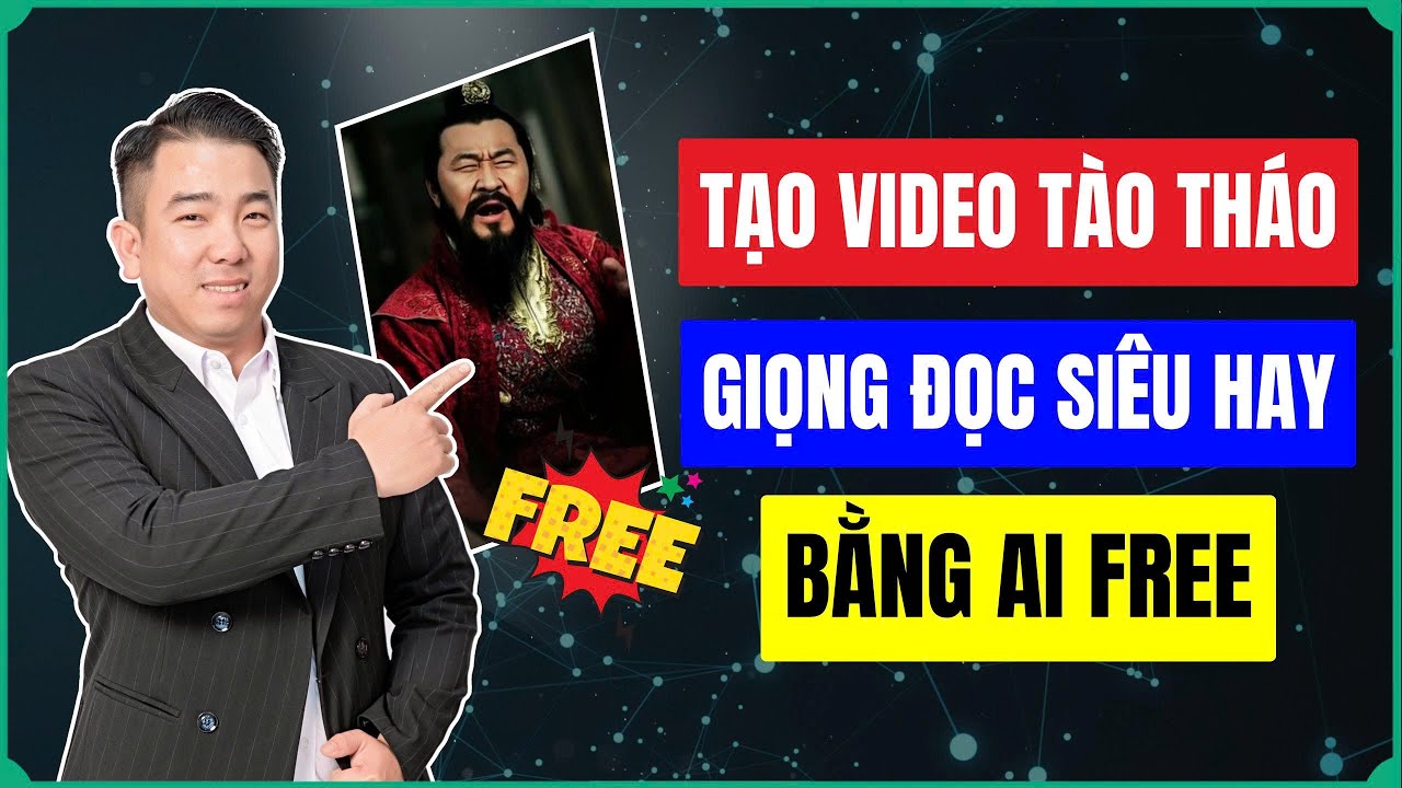 Tạo Video Tào Tháo Giọng Nói Siêu Đỉnh Với AI Free